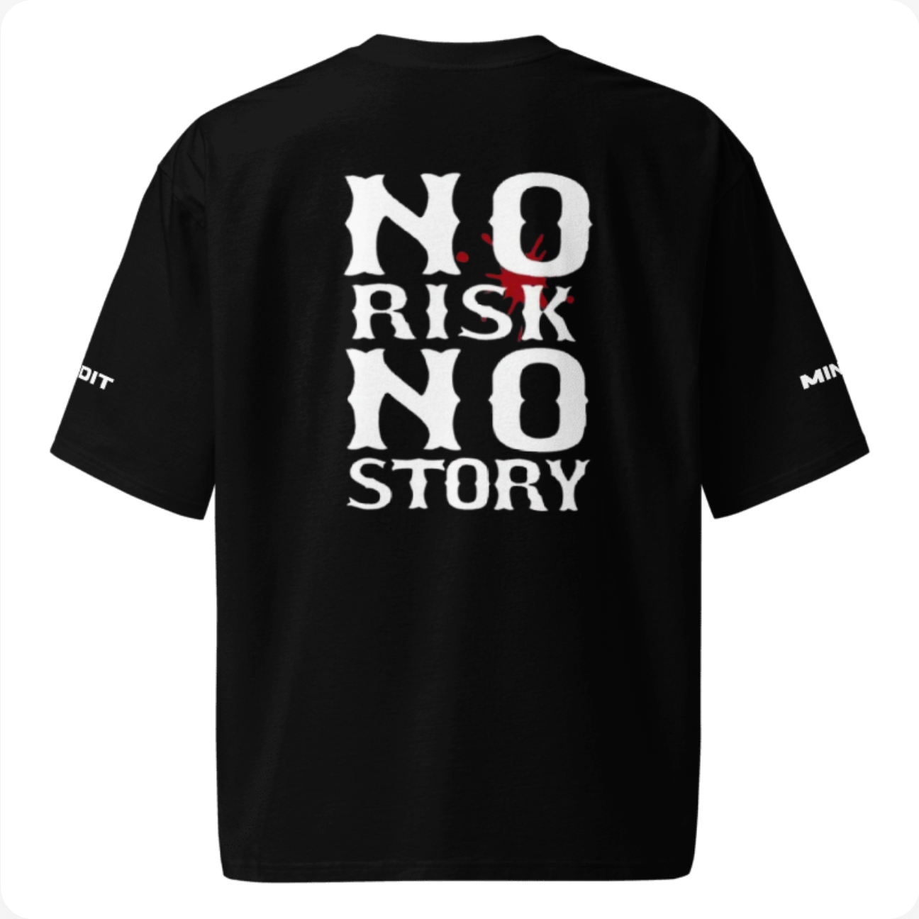 Mindit Unisex No Risk No Story Tee