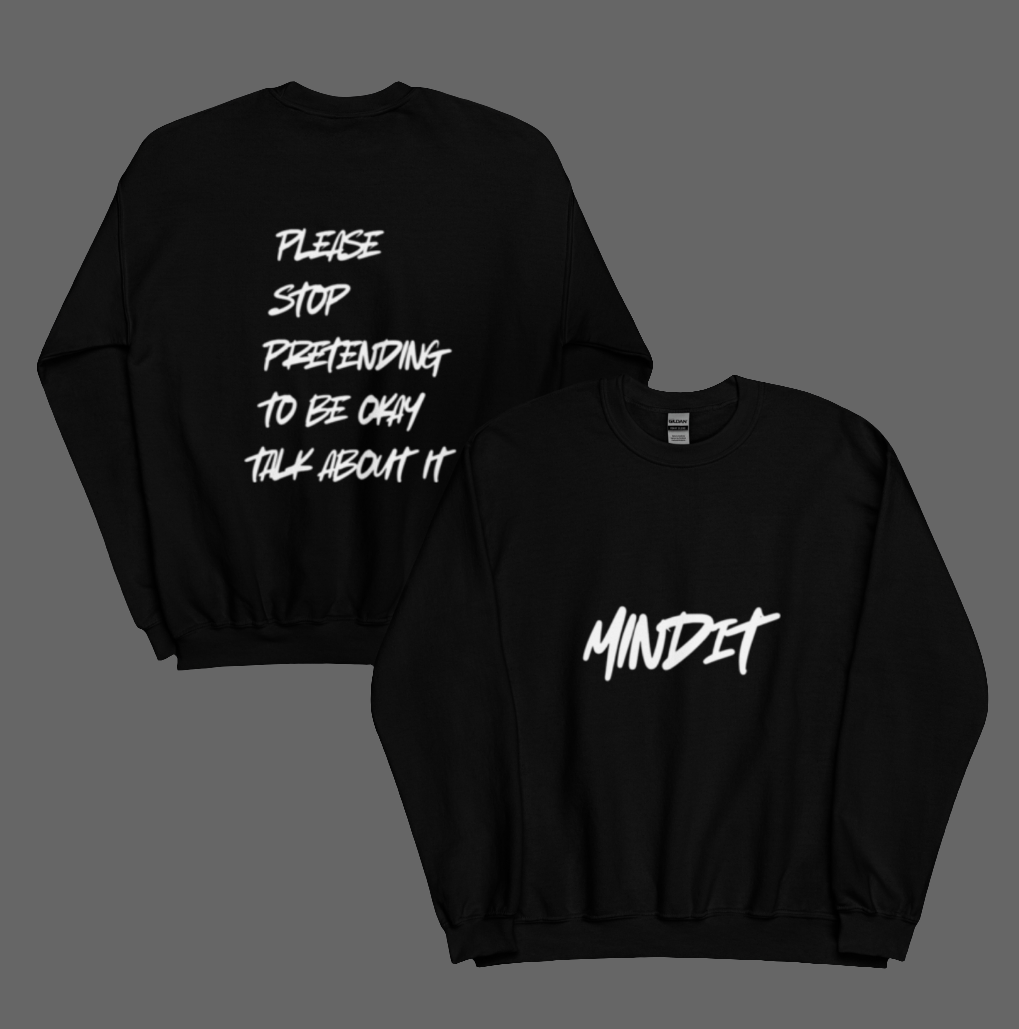 Unisex Please Stop Pretending To Be Okay Talk About It Sweatshirt
